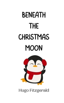 Paperback Beneath the Christmas Moon Book