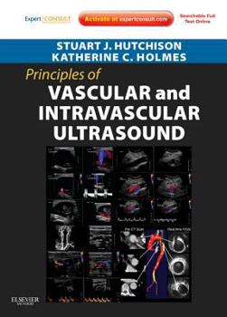 Hardcover Principles of Vascular and Intravascular Ultrasound [With Free Web Access] Book