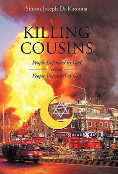 Paperback Killing Cousins: People Defended by God Versus People Defenders of God Book