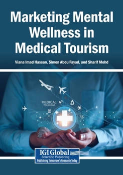 Paperback Marketing Mental Wellness in Medical Tourism Book