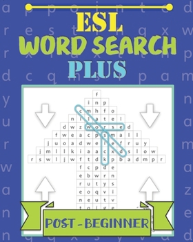 Paperback ESL Word Search Plus: Post-Beginner: Puzzle fun to boost your English vocabulary and spelling Book
