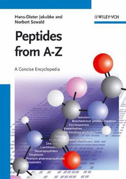 Hardcover Peptides from A to Z: A Concise Encyclopedia Book