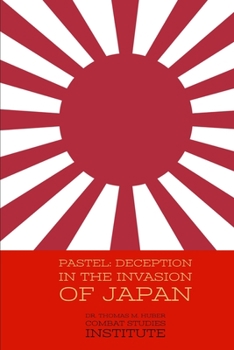 Paperback Pastel: Deception in the Invasion of Japan Book