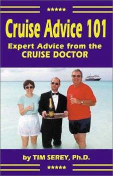 Paperback Cruise Advice 101: Expert Advice from the Cruise Doctor Book