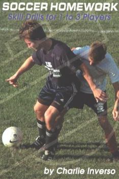 Paperback Soccer Homework: Skill Drills for 1 to 3 Players Book