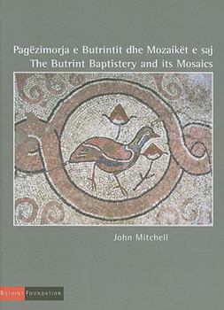 Paperback The Butrint Baptistery and Its Mosaics Book