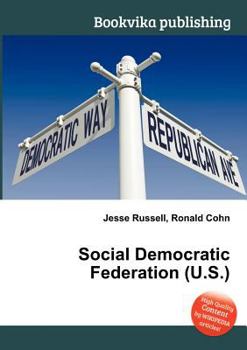 Paperback Social Democratic Federation (U.S.) Book