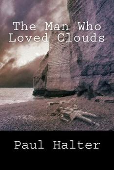 The Man Who Loved Clouds - Book #14 of the Dr. Twist