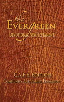 Hardcover The Evergreen Devotional New Testament Ednt: C.A.F.E. Edition Book