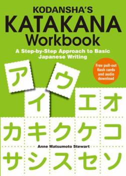 Paperback Kodansha's Katakana Workbook: A Step-By-Step Approach to Basic Japanese Writing Book