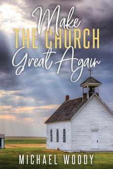 Paperback Make The Church Great Again Book