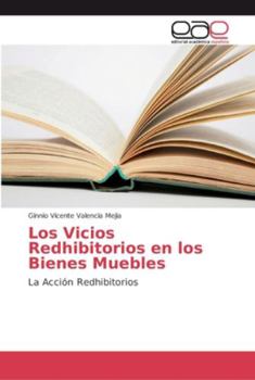 Paperback Los Vicios Redhibitorios en los Bienes Muebles [Spanish] Book