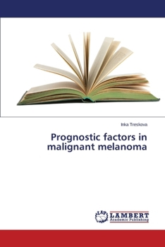 Paperback Prognostic Factors in Malignant Melanoma Book