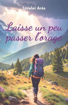 Paperback Laisse un peu passer l'orage [French] Book