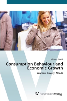 Paperback Consumption Behaviour and Economic Growth Book
