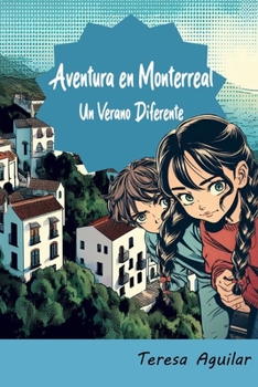 Paperback Aventura en Monterreal: Un Verano Diferente [Spanish] Book
