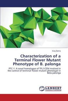 Paperback Characterization of a Terminal Flower Mutant Phenotype of B. palonga Book