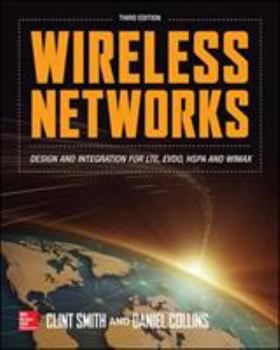 Hardcover Wireless Networks: Design and Integration for LTE, EVDO, HSPA, and WiMAX Book
