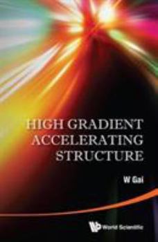 Hardcover High Gradient Accelerating Structure Book