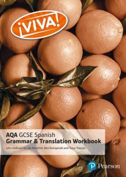 Paperback Viva! Aqa GCSE Spanish Grammar and Translation Workbook Book