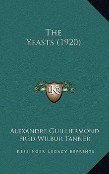 Paperback The Yeasts (1920) Book