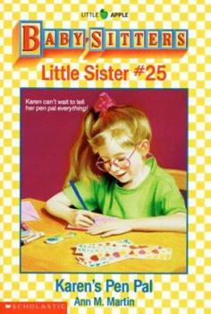 Karen's Pen Pal (Baby-Sitters Little Sister, #25) - Book #25 of the Baby-Sitters Little Sister