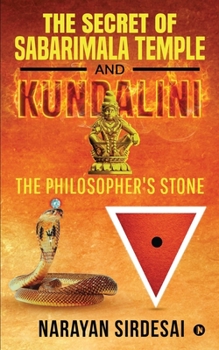 The Secret of Sabarimala Temple and Kundalini: The Philosopher's Stone