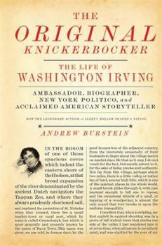 Hardcover The Original Knickerbocker: The Life of Washington Irving Book