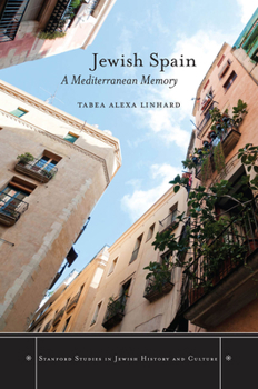 Hardcover Jewish Spain: A Mediterranean Memory Book