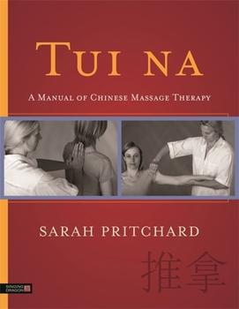 Paperback Tui Na: A Manual of Chinese Massage Therapy Book