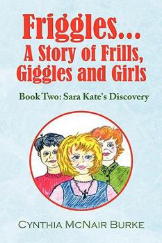 Paperback Friggles... a Story of Frills, Giggles and Girls Book