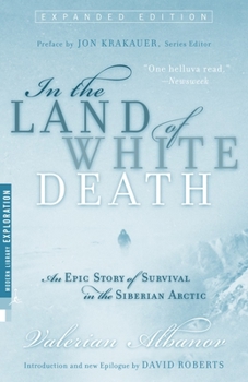 Paperback In the Land of White Death: An Epic Story of Survival in the Siberian Arctic Book