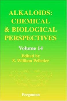 Hardcover Alkaloids: Chemical and Biological Perspectives: Volume 14 Book