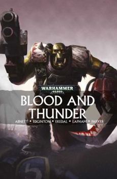 Blood & Thunder - Book  of the Warhammer 40,000