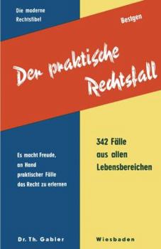 Paperback Der Praktische Rechtsfall: Was Man Aus Streitfällen Des Täglchen Lebens Lernen Kann [German] Book