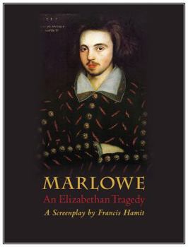 Paperback Marlowe: An Elizabethan Tragedy: Screenplay Book