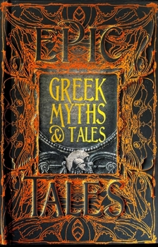 Hardcover Greek Myths & Tales: Epic Tales Book
