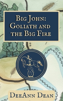 Hardcover Big John: Goliath and the Big Fire Book