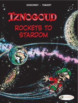 Iznogoud (english version) - volume 8 - Rockets to Stardom - Book #3 of the Ahmed Ahne