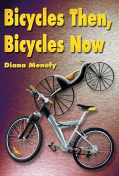 Paperback Bicycles Then, Bicycles Now [New Heights] Book