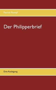 Paperback Der Philipperbrief: Eine Auslegung [German] Book