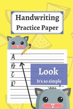 Paperback Handwriting Practice Paper: 120 Blank Writing Pages - For Students Learning to Write Letters Book