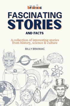 Paperback Fascinating Stories and Facts: A collection of interesting stories from history, science & culture Book