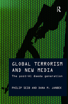 Paperback Global Terrorism and New Media: The Post-Al Qaeda Generation Book