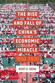 Paperback The Rise and Fall of China's Economic Miracle: 1950 - 2030 Book