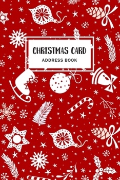 Christmas Card Address Book: Holiday Cards List Tracker Send and Receive Mailings for 10 Year Oranizer Record Book with A-Z Tabs Personal Log Book Pocket Size (Christmas Card Organizer)