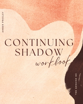 Paperback Continuing Shadow Workbook: Whispered Silhouettes: Unveiling the Unseen Path Book