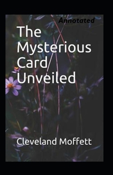 The Mysterious Card Unveiled Illustrated - Book #2 of the Mysterious Card