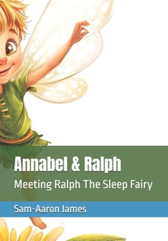 Annabel & Ralph: Meeting Ralph the Sleep Fairy