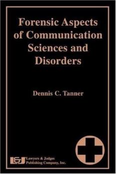 Hardcover Forensic Aspects of Communication Sciences and Disorders Book